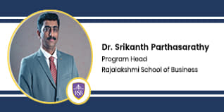 Rajalakshmi School of Business Program Head: Dr Srikanth Parthasarathy Interview